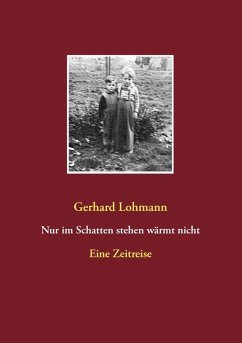 Cover Nur im Schatten stehen wärmt nicht (eBook, ePUB)