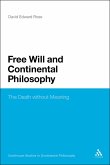 Free Will and Continental Philosophy (eBook, PDF) Free Will and Continental Philosophy (eBook, PDF)