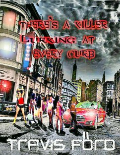Cover There's a Killer Lurking At Every Curb (eBook, ePUB)