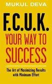 FCUK Your Way to Success (eBook, ePUB)