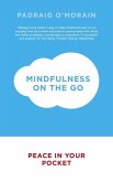 Mindfulness on the Go (eBook, ePUB) Mindfulness on the Go (eBook, ePUB)