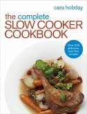 The Complete Slow Cooker Cookbook (eBook, ePUB)