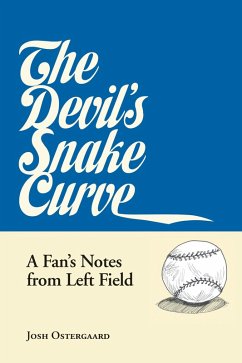 The Devil's Snake Curve (eBook, ePUB) - Ostergaard, Josh