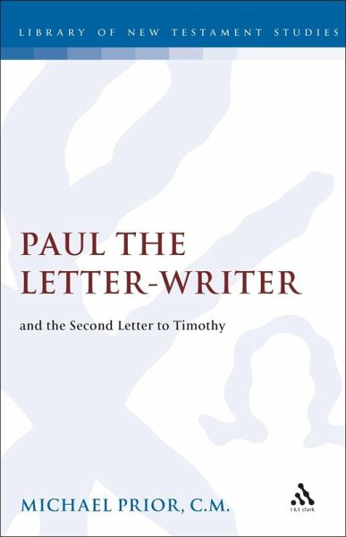 Paul the Letter-Writer and the Second Letter to Timothy (eBook, PDF)