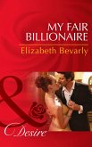 My Fair Billionaire (eBook, ePUB)