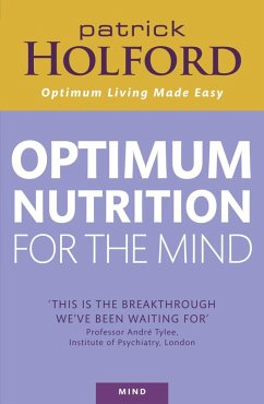 Optimum Nutrition For The Mind (eBook, ePUB) - Holford, Patrick