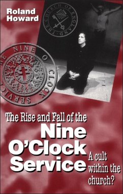 Rise and Fall of the Nine O'Clock Service (eBook, PDF) - Howard, Roland