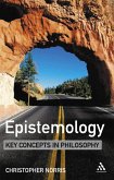 Epistemology: Key Concepts in Philosophy (eBook, PDF)
