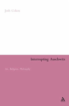 Interrupting Auschwitz (eBook, PDF) - Cohen, Josh