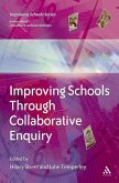 Improving Schools Through Collaborative Enquiry (eBook, PDF)