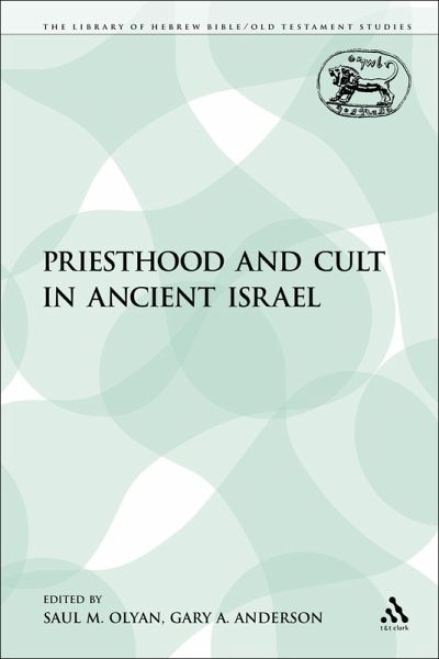 Priesthood and Cult in Ancient Israel (eBook, PDF) Priesthood and Cult in Ancient Israel (eBook, PDF)