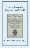 Unrevolutionary England, 1603-1642 (eBook, PDF)