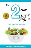2 Day Diet: Top 70 Recipes (With Diet Diary & Workout Journal) (eBook, ePUB)