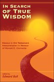 In Search of True Wisdom (eBook, PDF) In Search of True Wisdom (eBook, PDF)