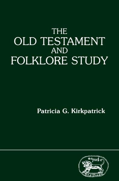 The Old Testament and Folklore Study (eBook, PDF) The Old Testament and Folklore Study (eBook, PDF)