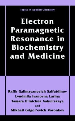 Electron Paramagnetic Resonance in Biochemistry and Medicine - Voronkov, Mikhail Grigor'evich;Sajfutdinov, Rafik Galimzyanovich;Vakul'skaya, Tamara Il'inichna