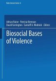 Biosocial Bases of Violence