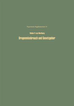 Drogenmissbrauch und Gesetzgeber - Wartburg, Walter P. von