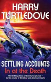 Settling Accounts: In at the Death (eBook, ePUB)
