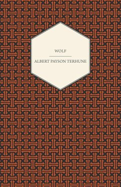 Wolf (eBook, ePUB) - Terhune, Albert Payson