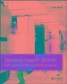 Mastering Hyper-V 2012 R2 with System Center and Windows Azure (eBook, ePUB) Mastering Hyper-V 2012 R2 with System Center and Windows Azure (eBook, ePUB)