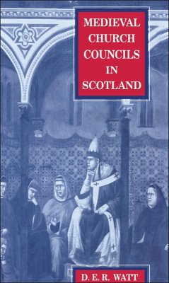Medieval Church Councils in Scotland (eBook, PDF) - Watt, Donald