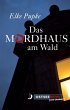 Das Mordhaus am Wald (eBook, ePUB) - Bild 1