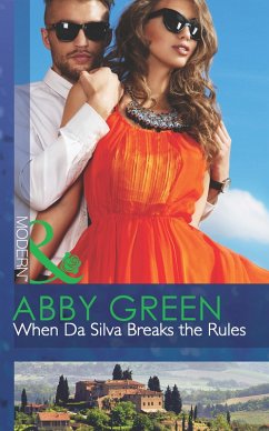 When Da Silva Breaks The Rules (Mills & Boon Modern) (Blood Brothers, Book 3) (eBook, ePUB) - Green, Abby