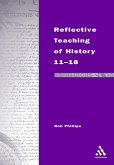 Reflective Teaching of History 11-18 (eBook, PDF)