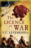 The Licence of War (eBook, ePUB) The Licence of War (eBook, ePUB)
