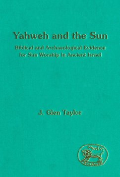 Yahweh and the Sun (eBook, PDF) - Taylor, J. Glen