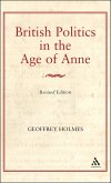 British Politics in the Age of Anne (eBook, PDF)