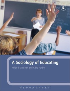 A Sociology of Educating (eBook, PDF) - Meighan, Roland; Harber, Clive