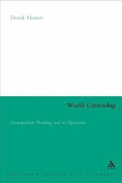 World Citizenship (eBook, PDF) - Heater, Derek World Citizenship (eBook, PDF) - Heater, Derek