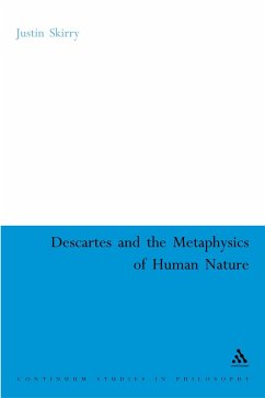Descartes and the Metaphysics of Human Nature (eBook, PDF)