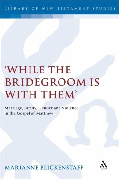 While the Bridegroom is with them' (eBook, PDF) - Blickenstaff, Marianne