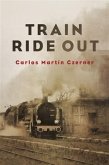 Train Ride Out (eBook, ePUB)