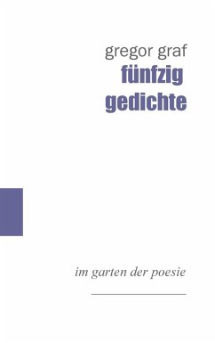 fünfzig gedichte (eBook, ePUB) - Graf, Gregor