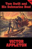 Tom Swift #4: Tom Swift and His Submarine Boat (eBook, ePUB)