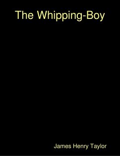 The Whipping-Boy (eBook, ePUB) - Taylor, James Henry