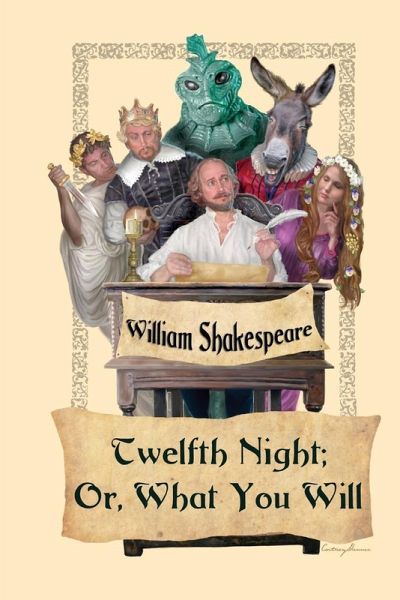 Twelfth Night; Or, What You Will (eBook, ePUB) Twelfth Night; Or, What You Will (eBook, ePUB)