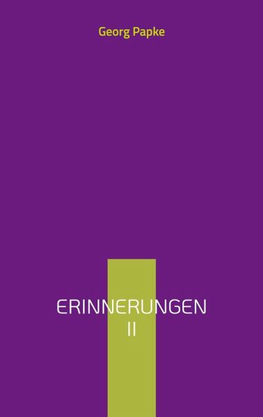 Erinnerungen II (eBook, ePUB)