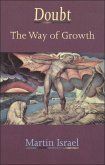 Doubt: The Way Of Growth (eBook, PDF) Doubt: The Way Of Growth (eBook, PDF)