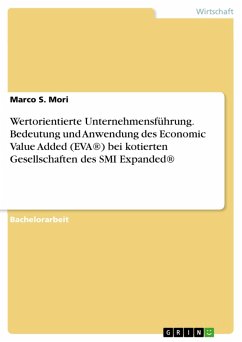 Wertorientierte Unternehmensführung. Bedeutung und Anwendung des Economic Value Added (EVA®) bei kotierten Gesellschaften des SMI Expanded® (eBook, PDF)