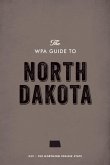 The WPA Guide to North Dakota (eBook, ePUB)
