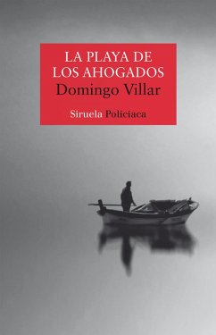 La playa de los ahogados (eBook, ePUB) - Villar, Domingo