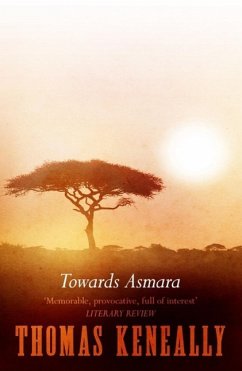 Towards Asmara (eBook, ePUB) - Keneally, Thomas