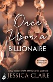 Once Upon A Billionaire: Billionaire Boys Club 4 (eBook, ePUB)