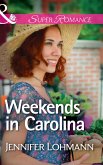 Weekends In Carolina (Mills & Boon Superromance) (eBook, ePUB)