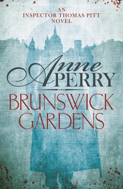Brunswick Gardens (Thomas Pitt Mystery, Book 18) (eBook, ePUB) - Perry, Anne